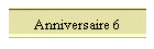 Anniversaire 6
