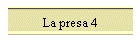 La presa 4