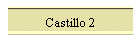 Castillo 2