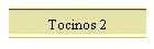 Tocinos 2