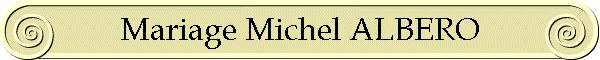 Mariage Michel ALBERO